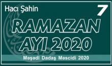 Hacı Şahin - Ramazan ayı 2020 - 7